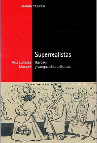 Portada del libro de SUPERREALISTAS. RAYOS-X Y VANGUARDIAS ARTÍSTICAS