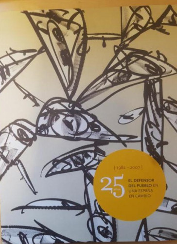 Portada del libro de 25 AÑOS. EL DEFENSOR DEL PUEBLO. 1982-2007. TAPA DURA