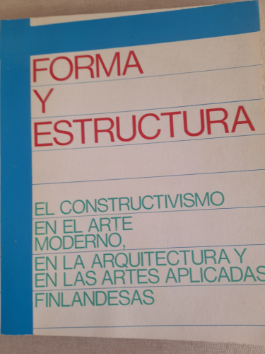 Portada del libro de El constructivismo en el arte moderno, en la arquitectura y en las artes aplicadas filandesas. FORMA...