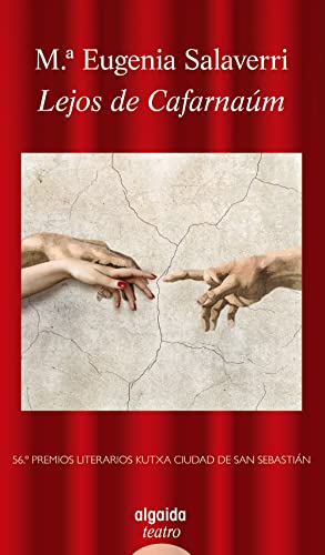 Portada del libro de Lejos de Cafarnaúm: Premio Literario Kutxa Ciudad de San Sebastián. Teatro (ALGAIDA LITERARIA - POESÍA)