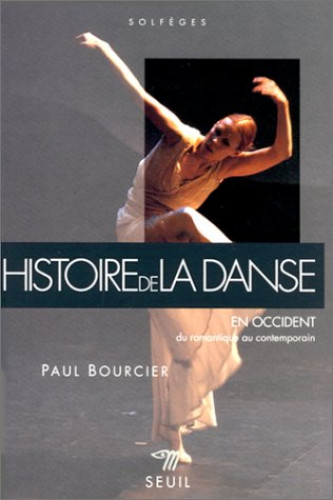 Portada del libro de Histoire de la danse en Occident 2, du romantique au contemporain