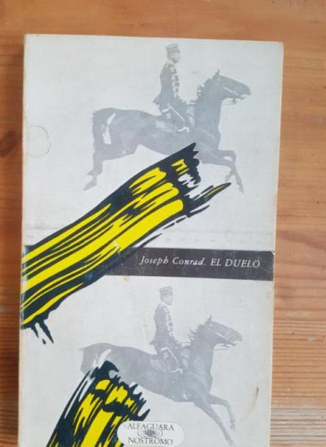 Portada del libro de El duelo Joseph Conrad Publicado por Alfaguara (1977) 139pp