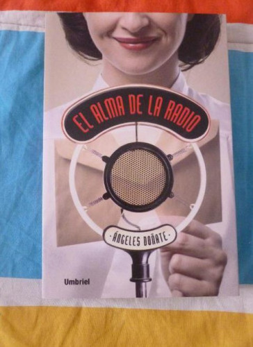 Portada del libro de El alma de la radio (Umbriel narrativa)