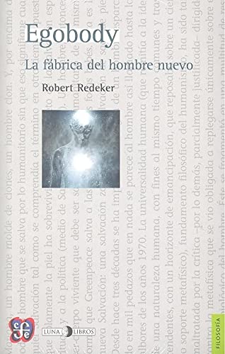 Portada del libro de Egobody. La fábrica del hombre nuevo (Filosofía)