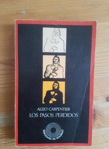 Portada del libro de Los pasos perdidos Carpentier, Alejo Publicado por Barral. (1978) 276 pp