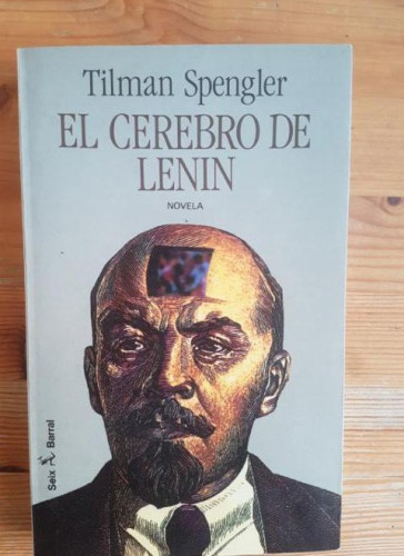 Portada del libro de El cerebro de Lenin. Novela. Traducción de Ana Mª de la Fuente. Cubierta de Ripoll Arias.