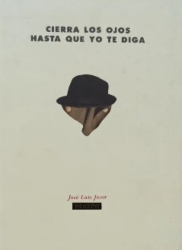 Portada del libro de CIERRA LOS OJOS HASTA QUE YO TE DIGA