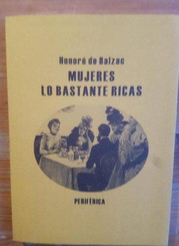 Portada del libro de Mujeres Lo Bastante Ricas: 37 (BIBLIOTECA PORTATIL)