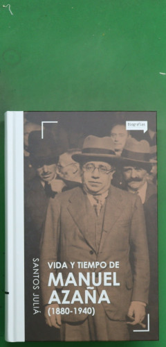Portada del libro de Vida y tiempo de Manuel Azaña (1880-1940)