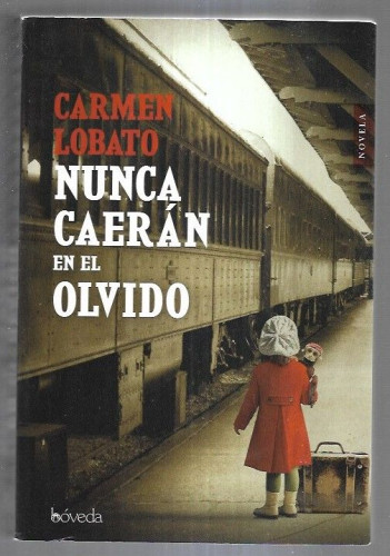 Portada del libro de NUNCA CAERAN EN EL OLVIDO