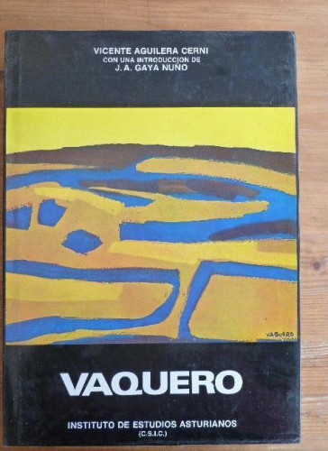 Portada del libro de VAQUERO. VICENTE AGUILERA CERNI. INSTITUTO DE ESTUDIOS ASTURIANOS.CSIC. 1980