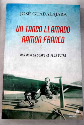 Portada del libro de Un tango llamado Ramón Franco