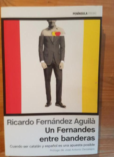 Portada del libro de Un Fernandes entre banderas: Cuando ser catalán y español es una apuesta posible (ATALAYA)