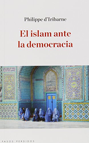Portada del libro de El Islam Ante La Democracia (Ensayo)