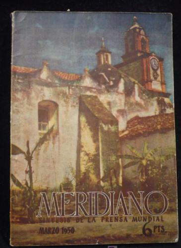 Portada del libro de REVISTA MERIDIANO. SINTESIS DE LA PRENSA MUNDIAL. MARZO 1950. 134 PAG.