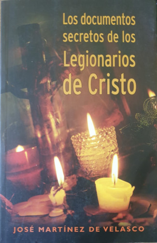 Portada del libro de Los documentos secretos de los Legionarios de Cristo