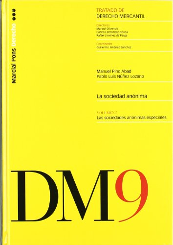 Portada del libro de TRATADO DE DERECHO MERCANTIL. LA SOCIEDAD ANONIMA. DM 9 VOL 7. LAS SOCIEDADES ANÓNIMAS ESPECIALES.