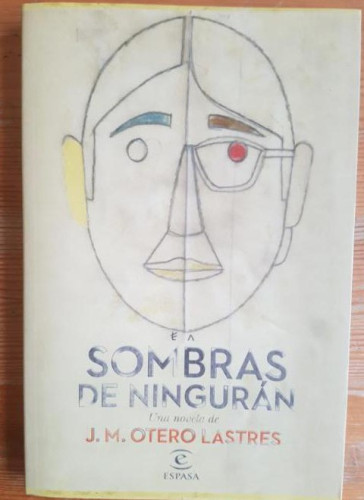 Portada del libro de Sombras de Ningurán Otero Lastres, Espasa. (2015) 262pp DEDICATORIA AUTOR