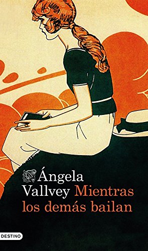 Portada del libro de MIENTRAS LOS DEMÁS BAILAN (Barcelona, 2013)