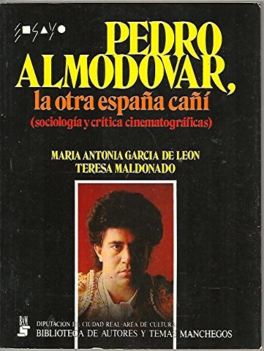 Portada del libro de Pedro Almodovar, La Otra España Cañí ( Sociología Y Crítica Cinematográficas)