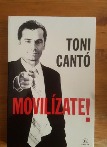 Portada del libro de MOVILÍZATE. CANTÓ, TONI Publicado por Espasa Calpe (2013) 221pp