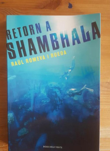 Portada del libro de Retorn a Shambhala Romeva I Rueda, Raul Publicado por ROSA DELS VENTS (2013)