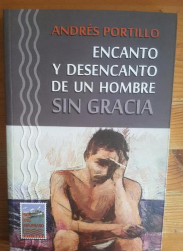 Portada del libro de Encanto y desencanto de un hombre sin gracia