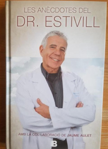Portada del libro de Les anècdotes del Dr. Estivill Dr. Estivill Publicado por B (Ediciones B) (2014) 184pp