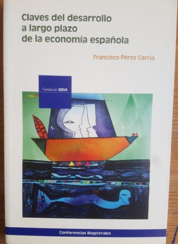 Portada del libro de Claves del desarrollo a largo plazo de la economia española