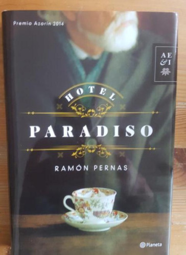 Portada del libro de Hotel Paradiso: PREMIO AZORÍN 2014 (Autores Españoles e Iberoamericanos)