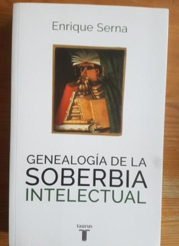 Portada del libro de Genealogía de la soberbia intelectual (Pensamiento)