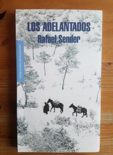 Portada del libro de LOS ADELANTADOS. SENDER,RAFAEL MONDADORI (2013) 152pp