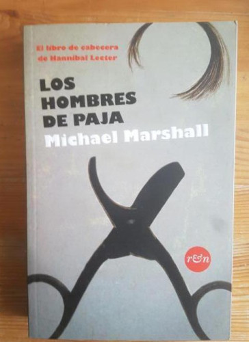 Portada del libro de Los hombres de paja Marshall, Michael Random House Mondadori. (2009) 422pp