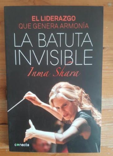 Portada del libro de La batuta invisible Inma Shara Publicado por Random Horse, España (2014) 156pp