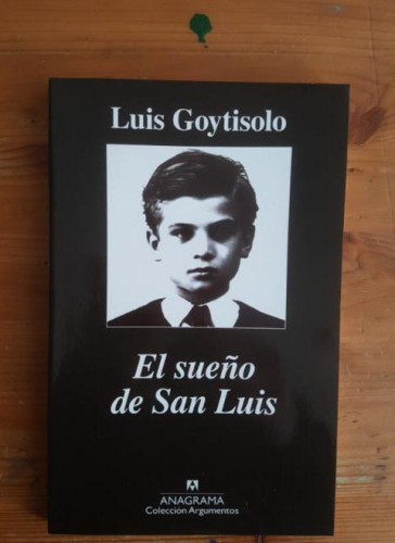 Portada del libro de El sueño de San Luis Goytisolo, Luis Publicado por Anagrama. (2015) 113pp