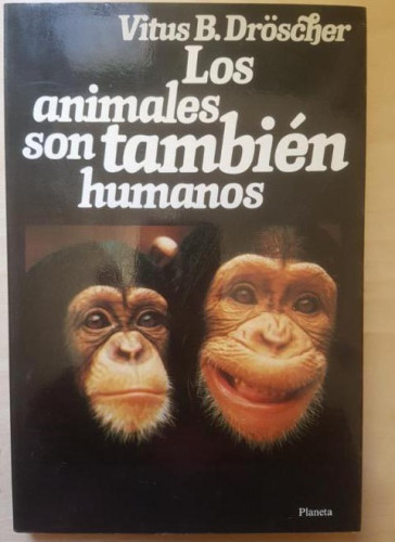 Portada del libro de Animales son tambien humanos, los