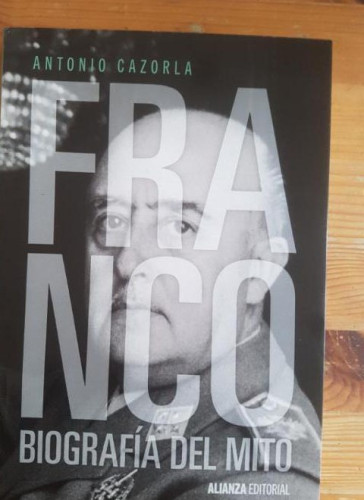 Portada del libro de Franco: Biografía del mito (Alianza Ensayo)