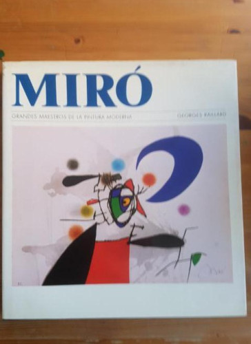 Portada del libro de Miro Georges Raillard Publicado por Debate (1993) 138pp