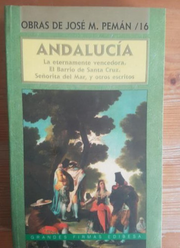 Portada del libro de Andalucía Pemán, José María Publicado por EDIBESA (1998) 454pp