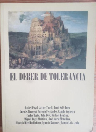 Portada del libro de EL DEBER DE LA TOLERANCIA. VV.AA. UNESCO 2000 306 pp dedicatoria coordinador obra