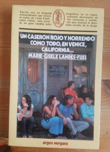 Portada del libro de Un caserón rojo y horrendo como todo, en Venice, California Landes-Fuss, Argos Vergara. 1983 222pp