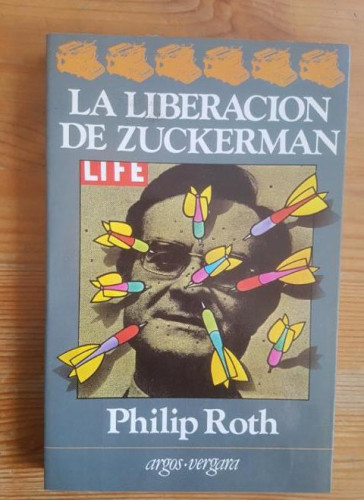 Portada del libro de LA LIBERACIÓN DE ZUCKERMAN Philip Roth ARGOS VERGARA (1981) 208pp