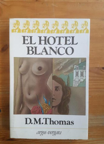 Portada del libro de El hotel blanco Thomas, D. M. Argos Vergara. (1981) 250pp