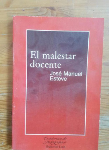 Portada del libro de El malestar docente . Esteve Zarazaga, José Manuel Laia,1987 156pp