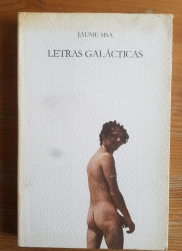 Portada del libro de Letras galácticas. SISA, Jaume. EDICIONES DEL MALL. 1986 248 pag