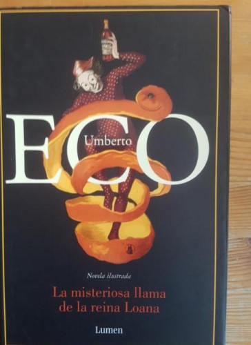 Portada del libro de La misteriosa llama de la reina Loana (BIBLIOTECA UMBERTO ECO)