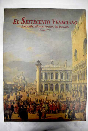 Portada del libro de El Settecento veneciano