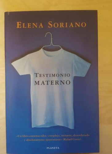 Portada del libro de Testimonio materno. Elena Soriano. Planeta. 1997.