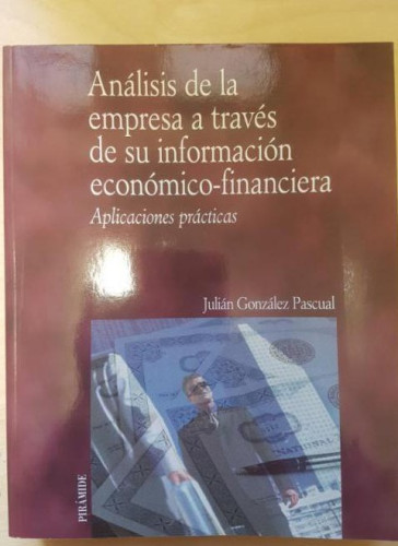 Portada del libro de Analisis Empresa A Traves Inf. Economico-Financiera - Aplicaciones: Aplicaciones Practicas (Economia...
