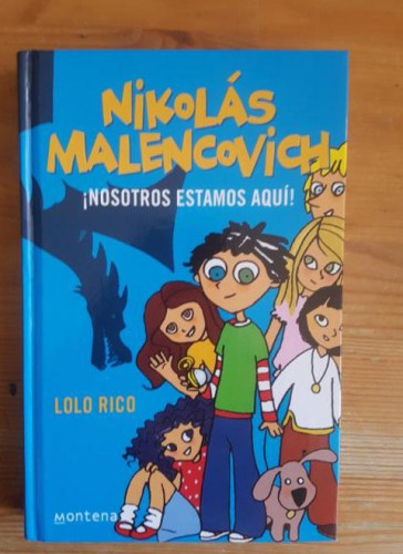 Portada del libro de Nosotros estamos aquí! Rico, Dolores Publicado por Montena. (2006) 220pp